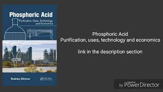 Phosphoric Acid Purification Uses Technology and Economics Full pdf format [upl. by Ardella88]