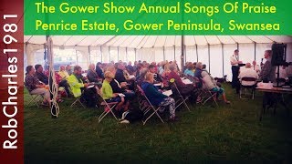 Gower Show Songs Of Praise August 2017 [upl. by Mylor]