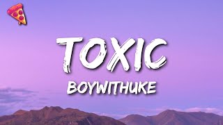 BoyWithUke  Toxic [upl. by Lyontine]