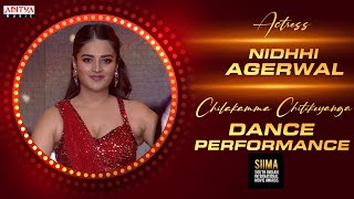 Actress Nidhhi Agerwal Dance Performance For Chilakamma Chitikeyanga Song  SIIMA Awards [upl. by Netta]