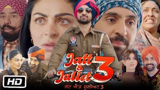 Jatt amp Juliet 3 Full Movie Punjabi 2024 I Diljit Dosanjh  Neeru Bajwa  OTT Explanation [upl. by Evey]