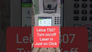 shorts how to turn onoff Laser in Leica TS07 [upl. by Portuna]