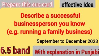 Describe a successful businessperson you know cue cards 2023 cuecards2023 ieltswithsidhu45 [upl. by Genie]