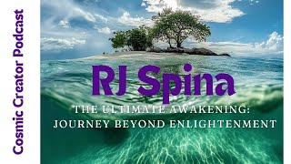 RJ EnlightenmentThe Ultimate Awakening RJ Spina’s Journey Beyond Enlightenment [upl. by Mullane]