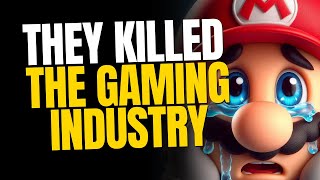 The Gaming Industry is Officially Dead [upl. by Yrneh]