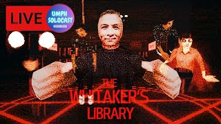 【🔴LIVE 】The Whitakers Library เกมอินดี้หลอนๆในห้องสมุด [upl. by Okire]