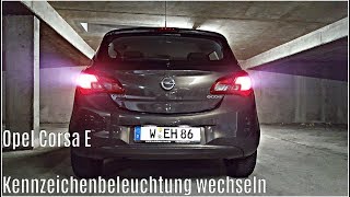 Opel Corsa E  Kennzeichenbeleuchtung wechseln [upl. by Marfe705]