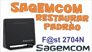 Restaurar modem Sagemcom fst 2704N  wifi não funciona [upl. by Iris]