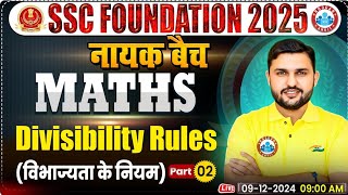 Divisibility Rules SSC Maths By Rahul Teotia Sir  SSC Foundation नायक Batch 2025  Number System [upl. by Merralee]