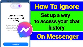 How To Ignore Messenger Want To Create Pin New Method 2024 [upl. by Bates]