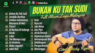 DECKY RYANFULL ALBUMLAGU MALAYSIA BUKAN KU TAK SUDIAKUSTIK [upl. by Elwee]