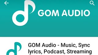 Gom Audio App [upl. by Ramsey]