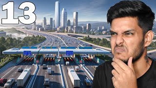 Building Toll Plaza Was Bad Idea 😭 ▶ Cities Skylines 2 Season 2 Part 13 [upl. by Ellissa]