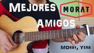 Cómo tocar quotMejores Amigosquot Morat ft Yera en Guitarra TUTORIAL FÁCIL [upl. by Nnayllas]