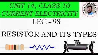 Resistor class 10  Types of resistor  Rheostat  University Physics [upl. by Ecyob]