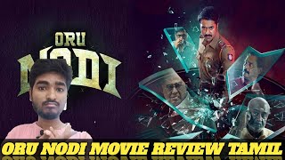 ORU NODI MOVIE REVIEW TAMIL [upl. by Chelsy]