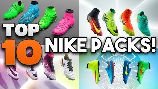 Top 10 Nike Football Boots Packs of ALL TIME [upl. by Esnofla]