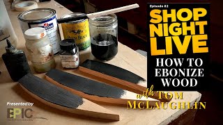 How to Ebonize Wood with Tom McLaughlin [upl. by Aniala]