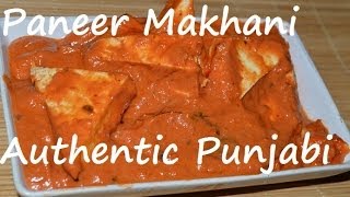 Paneer Makhani Punjabi Authentic Recipe Cheese Butter Masala Indian cheese in creamy sauce [upl. by Damick]