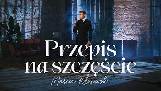 Marcin Kłosowski  Przepis na szczęście [upl. by Oscar]