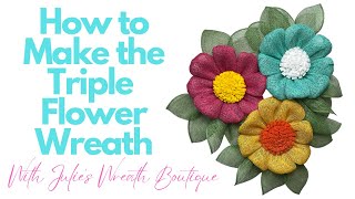 How to Make a Flower Wreath  How to Make a Triple Flower Wreath  DIY Front Door Wreath [upl. by Patsy]