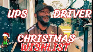 UPS Driver Christmas Wishlist [upl. by Idhem]