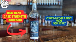 High West Cask Strength A Hit Or Miss E29 [upl. by Yelreveb]