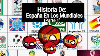 🇪🇸Historia De España En Los Mundiales🇪🇸 Parte 1 [upl. by Sorenson]