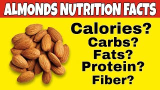 ✅Nutrition facts of AlmondHealth Benefits of AlmondHow many CaloriesCarbsproteinFiberfat in [upl. by Netaf457]