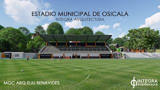 DISEÑO DE ESTADIO MUNICIPAL DE OSICALA  INTEGRA ARQUITECTURA [upl. by Alikahs]