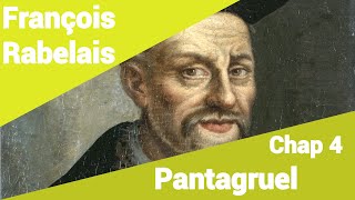 François Rabelais  Pantagruel  Chapitre 4 [upl. by Northrop52]