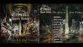 Eterna Hard Rock quotUn grito en la gran ciudadquot Full Album Oficial [upl. by Sehcaep316]