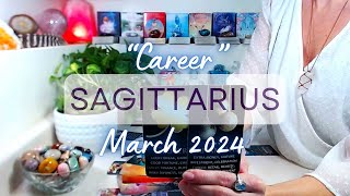 SAGITTARIUS quotCAREERquot March 2024 An Opportunity Worth Recognizing  You Are A Powerful Manifestor [upl. by Auginahs]