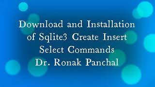 How to download amp Install Sqlite3 in Windows  Select Insert Select Commands  Dr Ronak Panchal [upl. by Innoj]