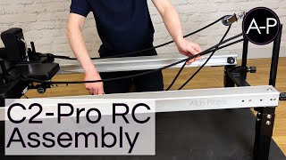 C2Pro RC Pilates Reformer  Assembly Video  AlignPilates [upl. by Tranquada]