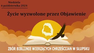 Życie wyzwolone przez Objawienie  6 października 2024 [upl. by Anoli]