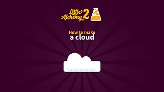 How to make a CLOUD in Little Alchemy 2  Official Hints  step by step walkthrough guide [upl. by Nodyl]