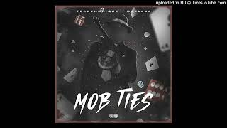 MOB TIES  Teraphonique ft Dnzl444 [upl. by Leirbag352]