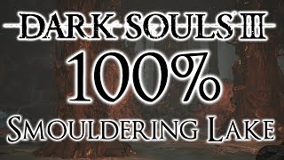 Dark Souls 3 100 Walkthrough 8 Smouldering Lake All Items amp Secrets [upl. by Atinar660]