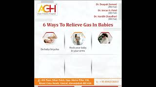 6 Ways To Relieve Gas in Babies  ASIAN CHILDREN HOSPITAL  Best Children Hospital in Vastral [upl. by Lairbag]