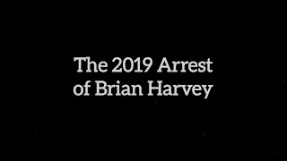 The 2019 Arrest of ExEast 17 Brian Harvey [upl. by Nnylyar]