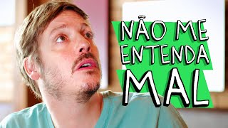 NÃO ME ENTENDA MAL [upl. by Eiramoj]