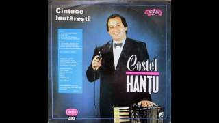 Costel Hanțu ‎– Cîntece Lăutărești full album [upl. by Bills]