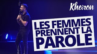 Les femmes prennent la parole  60 minutes avec Kheiron [upl. by Melosa]