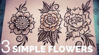 REAL TIME Henna Tutorial  3 Simple Henna Flowers for BEGINNERS [upl. by Irab]