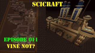 SciCraft Episode 011  Vine not [upl. by Rinaldo]