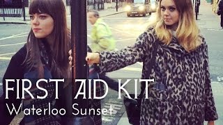 First Aid Kit  Waterloo Sunset The Kinks cover Lyrics [upl. by Thrift]