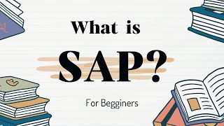 What Is SAP For Beginners  The Only Video You Need To Watch [upl. by Faro158]