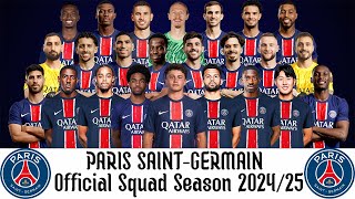 Paris SaintGermain Official Squad Season 202425  Ligue 1 2425  UEFA Champions League 202425 [upl. by Abbub]