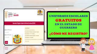 DIREPAUNIFORMES ESCOLARES GRATUITOSCICLO ESCOLAR 20222023GUERRERO¿CÓMO ME REGISTRO👦👧👩‍🏫👨‍🏫💻 [upl. by Anirpas]